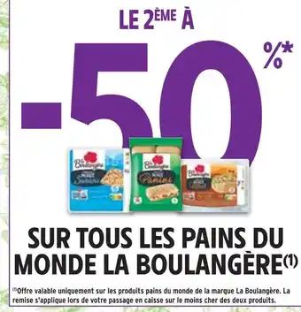 Intermarché La boulangère le 2ème à -50% sur tous les pains du monde la boulangère offre