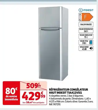 Auchan Indesit réfrigérateur congélateur haut indesit tiaa12vsi1 offre
