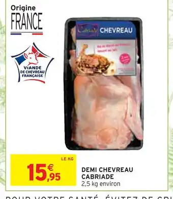 Intermarché Cabriade demi chevreau offre