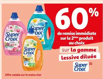 Auchan Super croix 60% de remise immédiate sur le 2ème produit au choix sur la gamme lessive diluée super croix offre