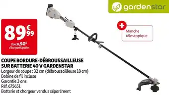 Auchan Gardenstar coupe bordure-débroussailleuse sur batterie 40 v offre