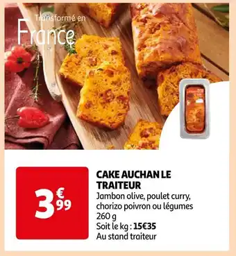 Auchan Auchan le traiteur cake offre