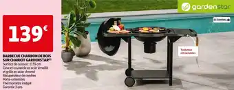 Auchan Supermarché Gardenstar barbecue charbon de bois sur chariot offre
