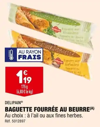 ALDI Delipain baguette fourrée au beurre offre
