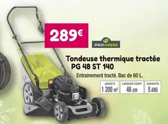 Point Vert Progreen tondeuse thermique tractée pg 48 st 140 offre