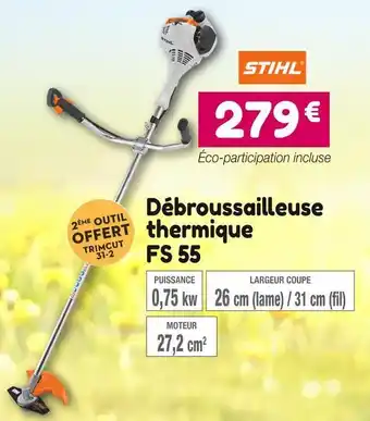 Point Vert Stihl débroussailleuse thermique fs 55 offre