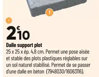 Bricorama Dalle support plot offre