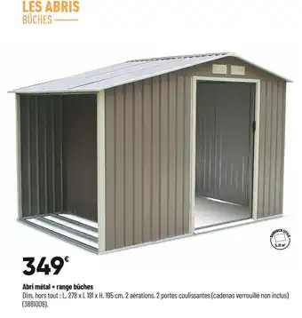 Bricorama Abri métal + range bûches offre