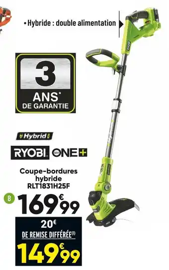 Bricorama Ryobi coupe-bordures hybride rlt1831h25f offre