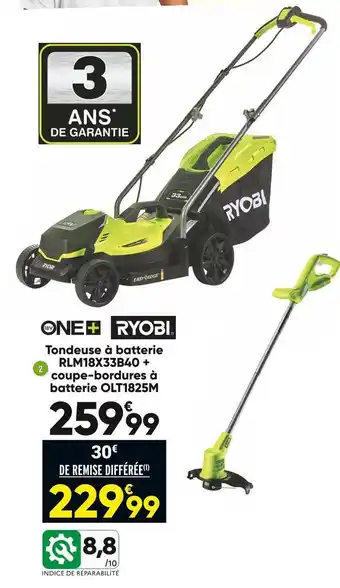 Bricorama Ryobi tondeuse à batterie rlm18x33b40 + coupe-bordures à batterie olt1825m offre