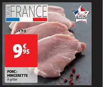 Auchan Direct Porc : Mincerette offre
