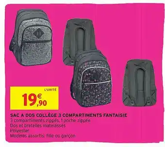 Intermarché Sac à Dos Collège 3 Compartiments Fantaisie offre