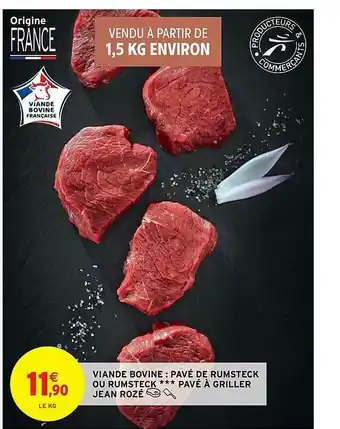 Intermarché Hyper Viande Bovine : Pavé De Rumsteck Ou Rumsteck Pavé à Griller Jean Rozé offre
