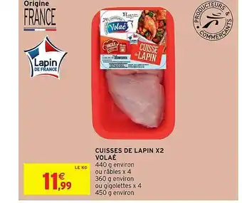 Intermarché Hyper Cuisses De Lapin X2 Volaé offre