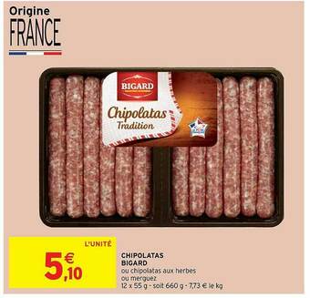 Intermarché Hyper Chipolatas Bigard offre