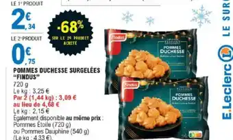 E.Leclerc Pommes Duchesse Surgelées Findus offre