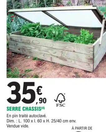 E.Leclerc Jardi Serre Chasis offre