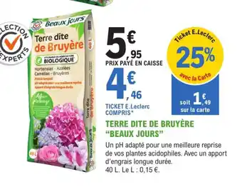E.Leclerc Jardi Terre Dite de Bruyère Beaux Jours offre