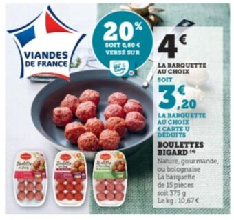 Super U Boulettes Bigard offre