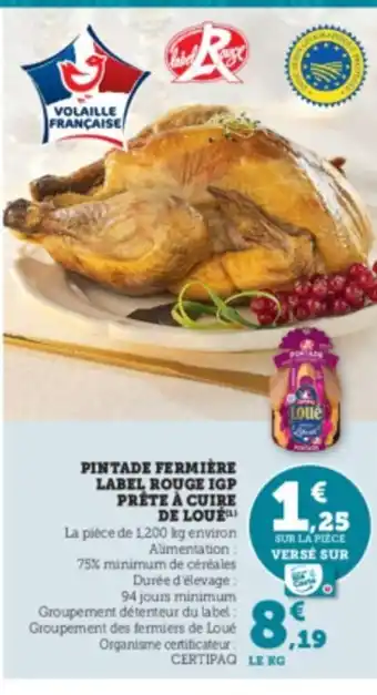 Super U Pintade Fermiere Label rouge IGP Prete Á Cuire De Loué offre