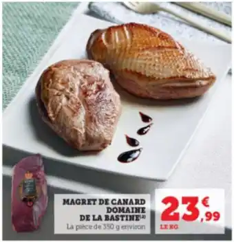 Super U Magret De Canard Domaine De La Bastine offre
