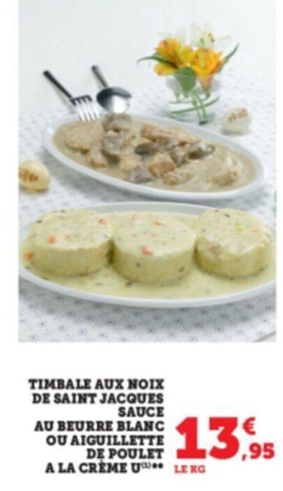 Promo Timbale Aux Noix De Saint Jacques Sauce Au Beurre Blanc
