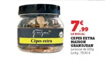 Super U Cepes Extra Maison Grandjean offre