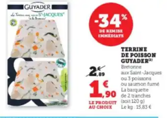 Super U Terrine De Poison Guyader offre