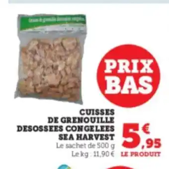 Super U Cuisses De Grenouille Desossees Congelees Sea harvest offre