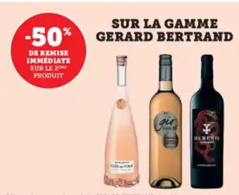 Super U Sur la Gamme Gerard Bertrand offre