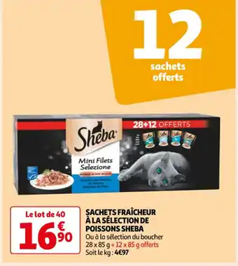 Auchan Sachets Fraîcheur A La Sélection De Poissons Sheba offre