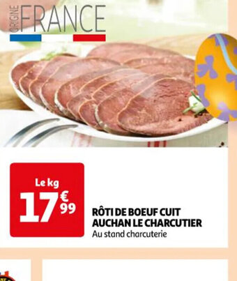 Auchan Roti de boeuf cuit auchan le charcutier offre