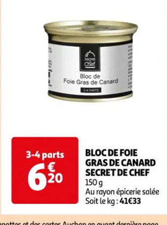 Auchan Bloc de foie gras de canard secret de chef offre