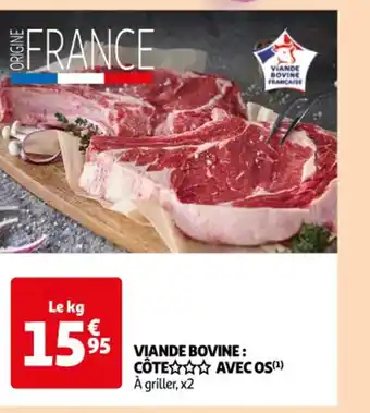 Auchan Viande bovine cote avec os offre