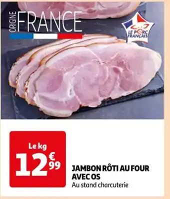 Auchan Jambon rotu au four avec os offre