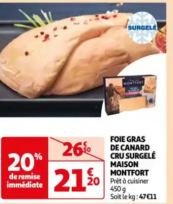 Auchan Foie gras de canard cru surgele maison montfort offre