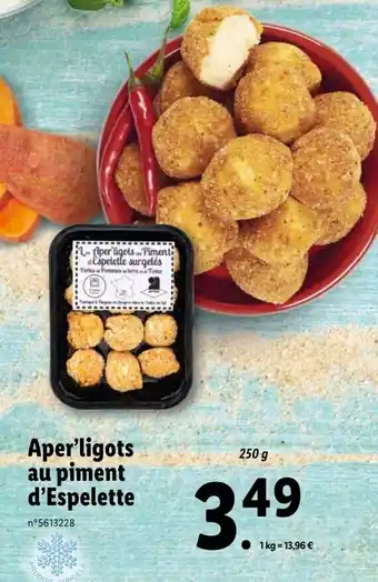 Lidl Aper'ligots au piment d'espelette offre