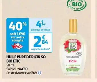Auchan Huile pure de ricin So bio etic offre