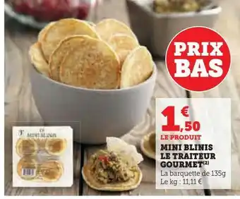 Super U Mini blinis le traiteur gourmet offre