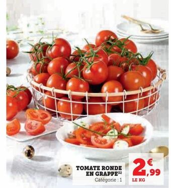 Super U Tomate ronde en grappe offre