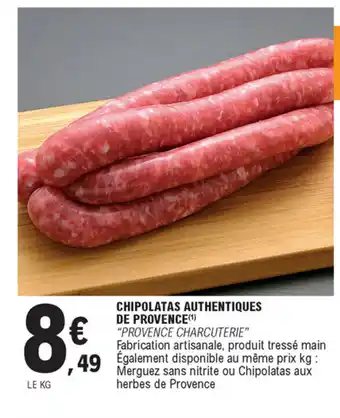 E.Leclerc Chipolatas authentiques de provence offre
