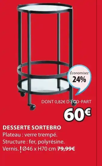 JYSK Desserte sortebro offre
