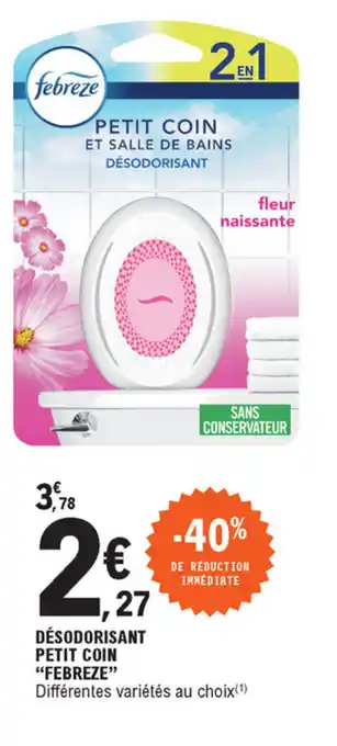 E.Leclerc Désodorisant petit coin febreze offre