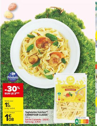 Carrefour Market Carrefour classic tagliatelles fraîches offre