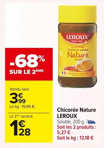 Carrefour Market Leroux le kg : 19,95 € chicorée nature offre