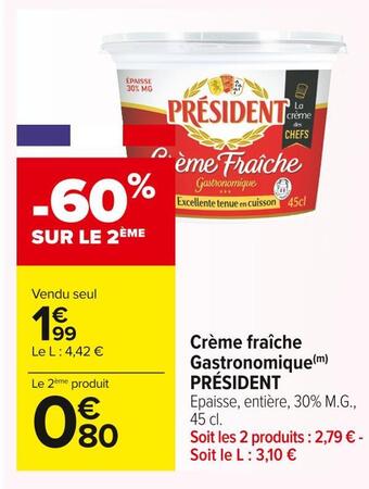 Carrefour Market Président crème fraîche gastronomique offre