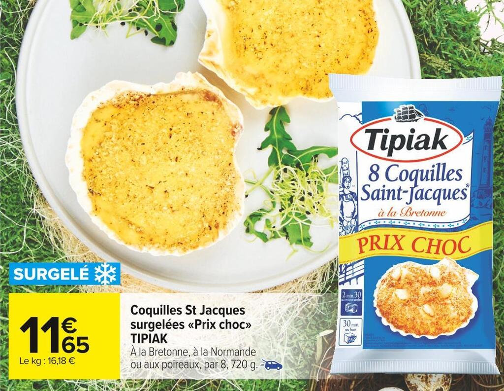 Promo Tipiak coquilles st jacques surgelées prix choc chez Carrefour Market