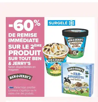 Ben & jerry’s -60% de remise immédiate sur le 2ème produit sur tout ben & jerry’s