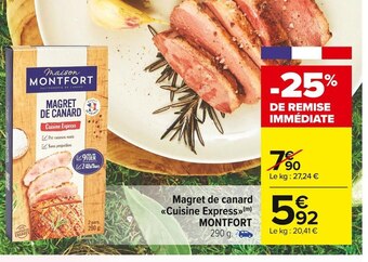Carrefour Market Montfort magret de canard cuisine express offre