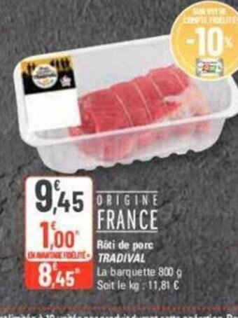 G20 Roti De Porc Tradival offre